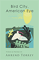 Bird City, American Eye